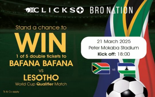 Sports & Fitness Online Giveaways South Africa: Win double tickets to the Bafana Bafana vs Lesotho game. Hosted by Clicks.